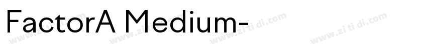 FactorA Medium字体转换 FactorA Medium字体转换
